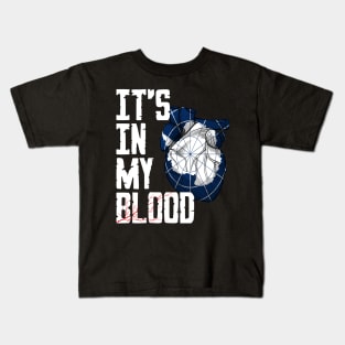 Antarctica it's in my Blood Kids T-Shirt